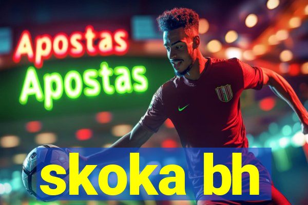 skoka bh